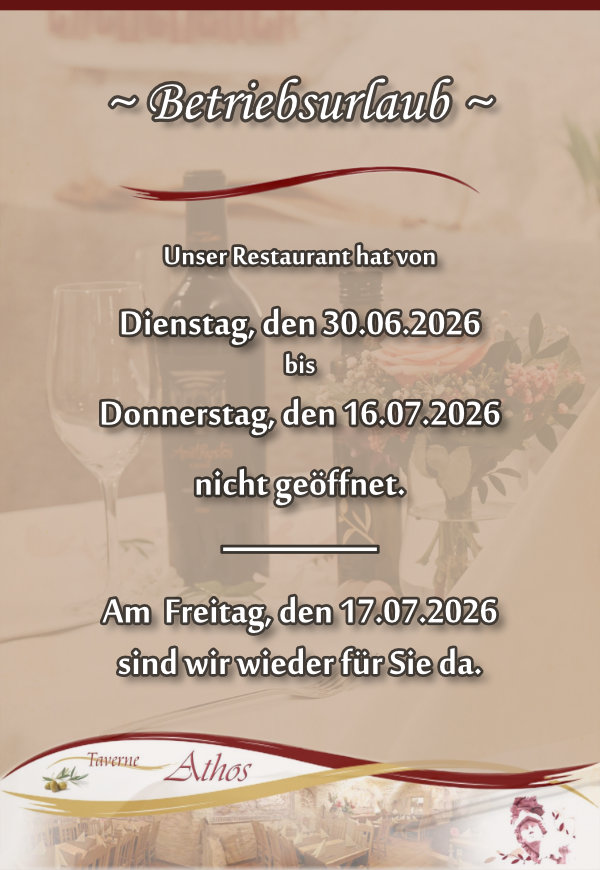 Taverne Athos Betriebsferien